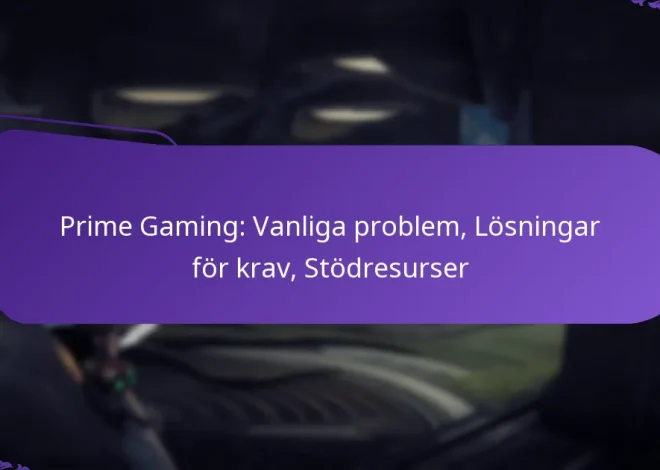 Prime Gaming: Vanliga problem, Lösningar för krav, Stödresurser