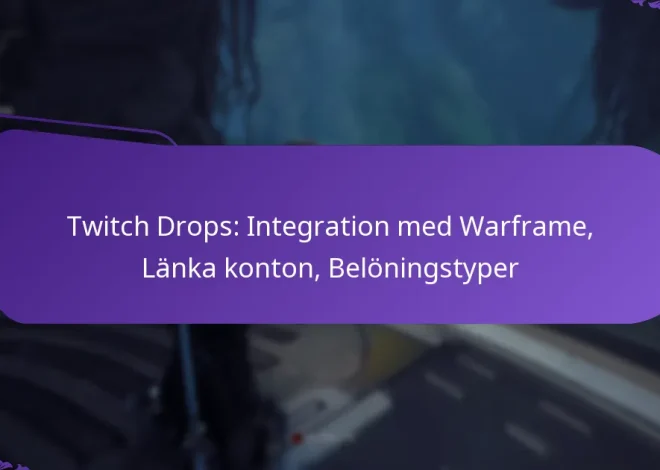 Twitch Drops: Integration med Warframe, Länka konton, Belöningstyper