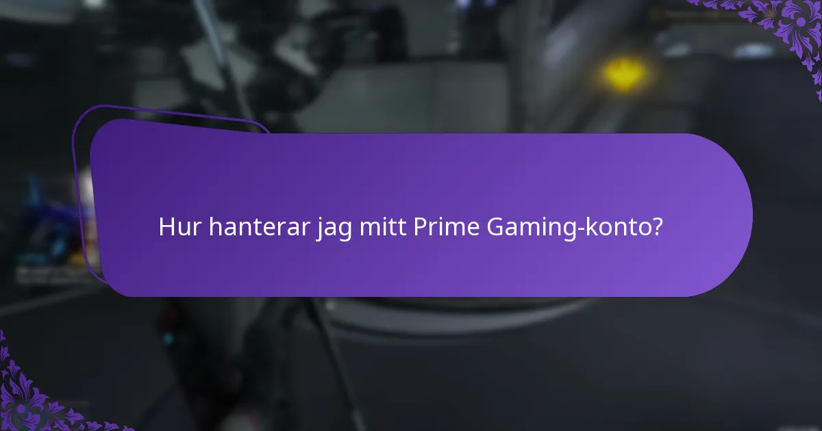 Hur kan jag spåra mina krav i Prime Gaming?