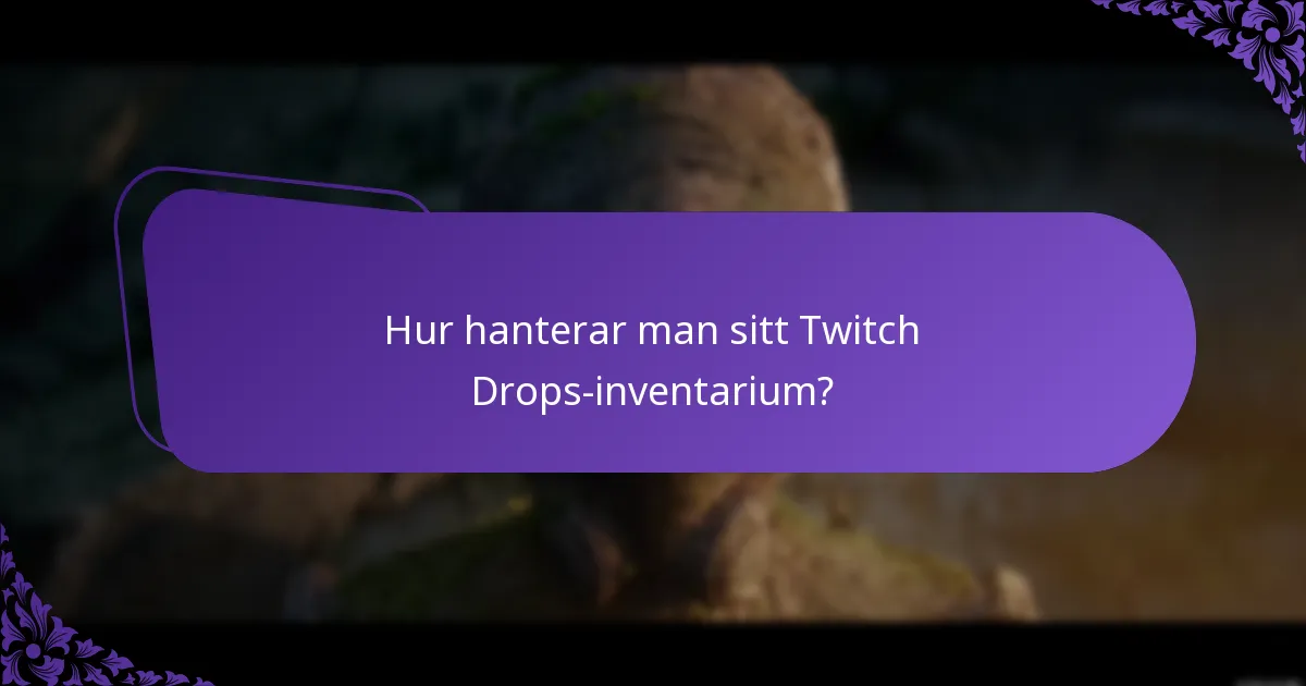 Hur löser man in Twitch Drops-belöningar?