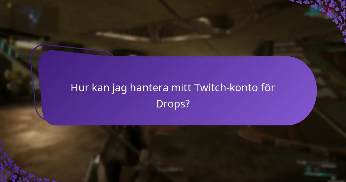Hur kan jag se min Twitch Drops-belöningshistorik?