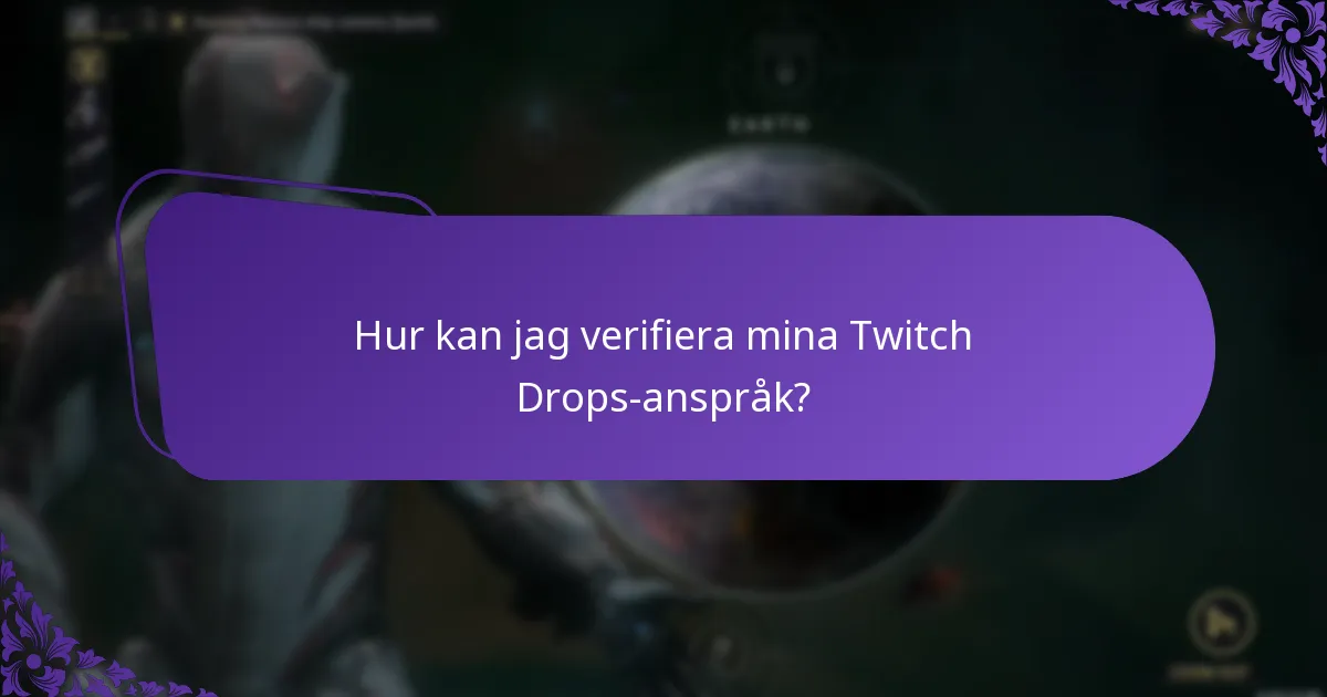 Vilka är de nödvändiga kontoinställningarna för Twitch Drops?