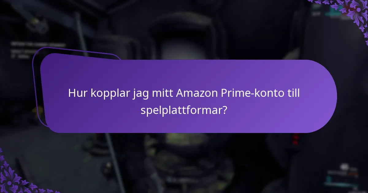 Vilka är berättigandekraven för Prime Gaming?