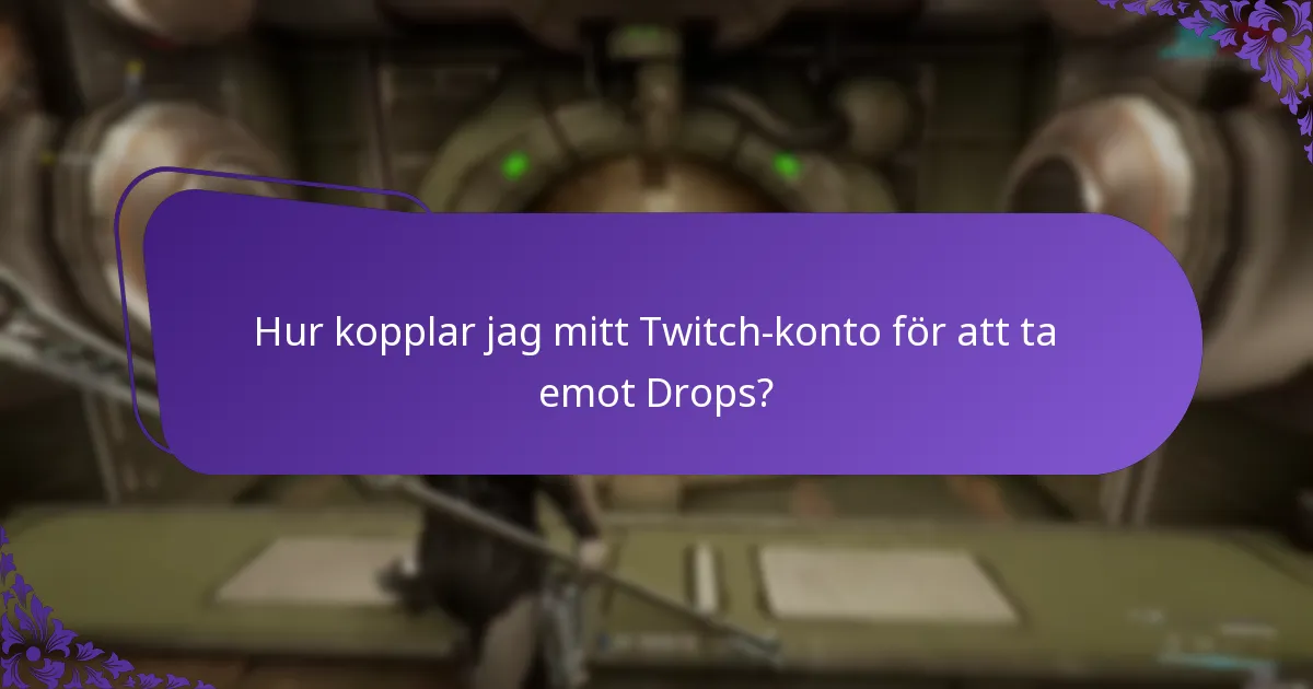 Hur kan jag hämta mina belöningar från Twitch Drops?