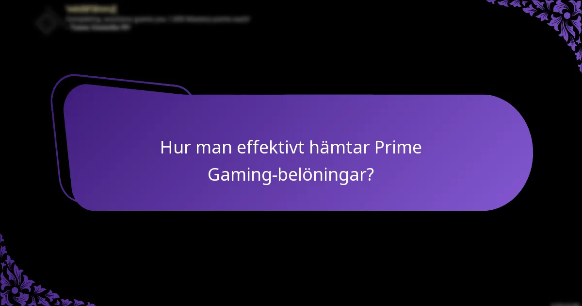 Vad är varaktigheten för Prime Gamings paket?