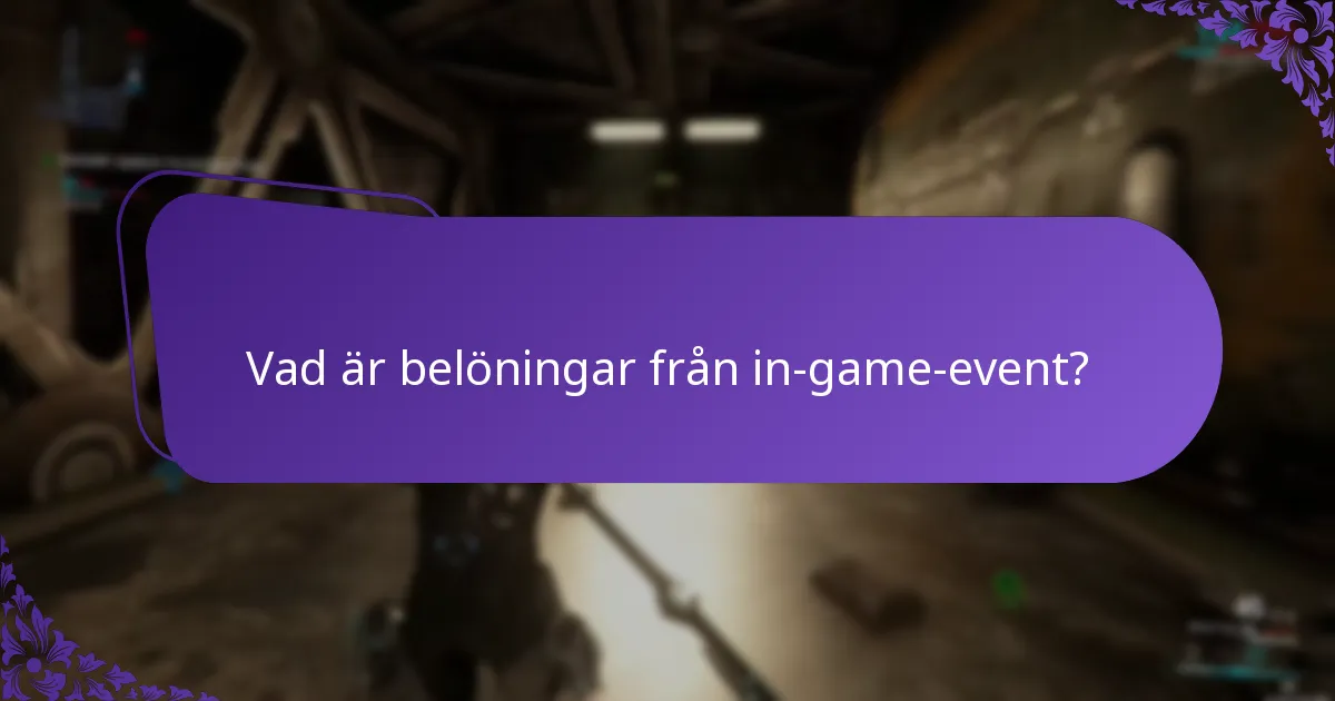 Vad är varaktigheten för in-game-event?