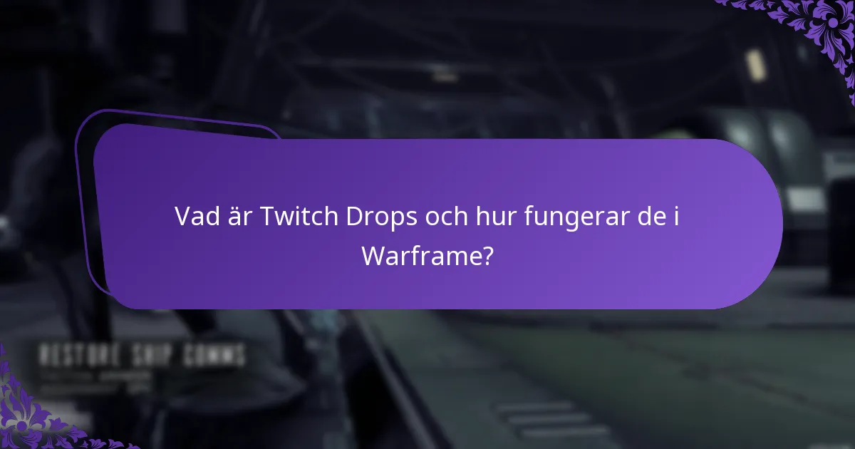 Vilka typer av belöningar kan jag tjäna genom Twitch Drops i Warframe?