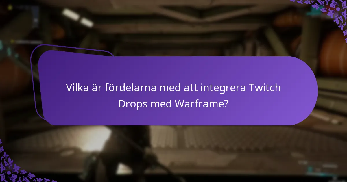 Vilka är de bästa metoderna för att delta i Twitch Drops-evenemang?