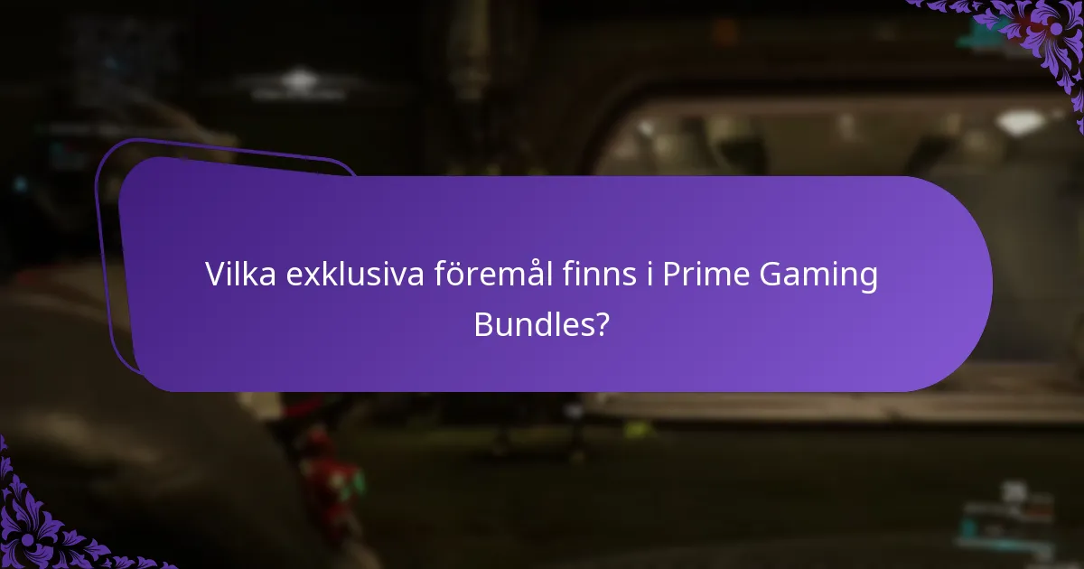 Vilka fördelar erbjuder Prime Gaming Bundles?